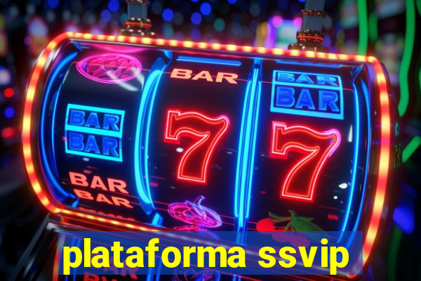 plataforma ssvip