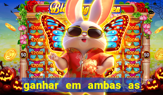 ganhar em ambas as partes do jogo