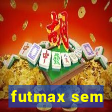 futmax sem