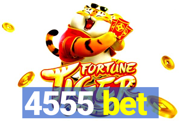 4555 bet