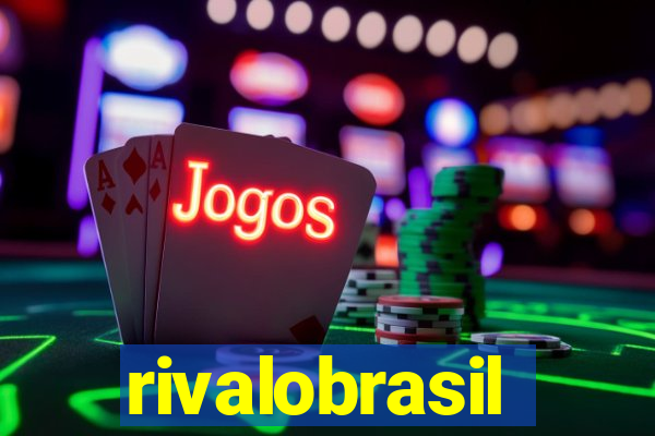 rivalobrasil