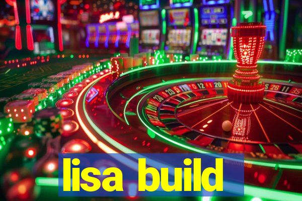 lisa build