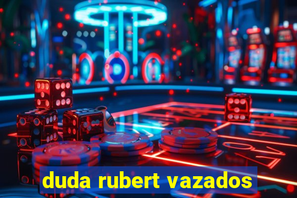 duda rubert vazados