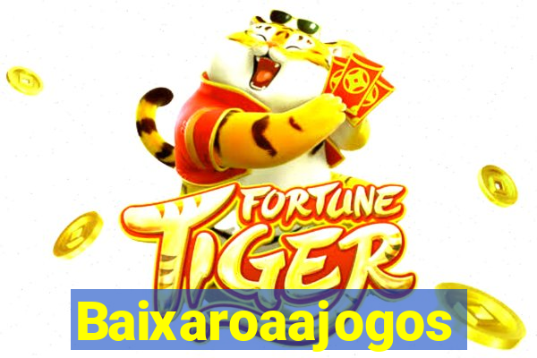 Baixaroaajogos