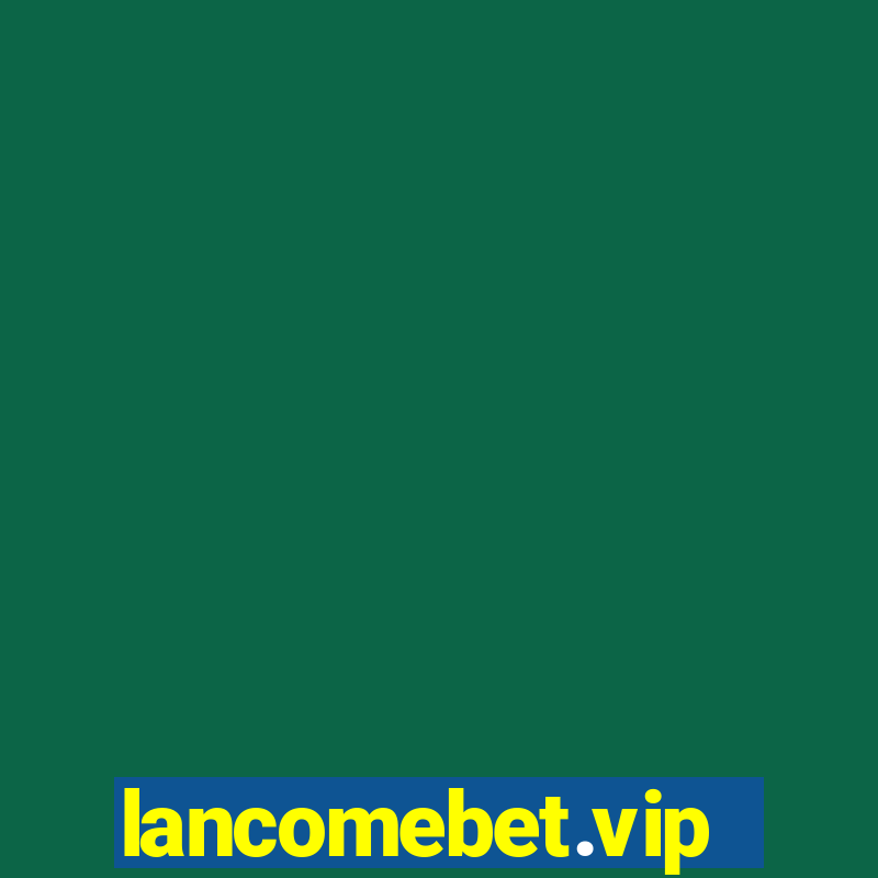 lancomebet.vip