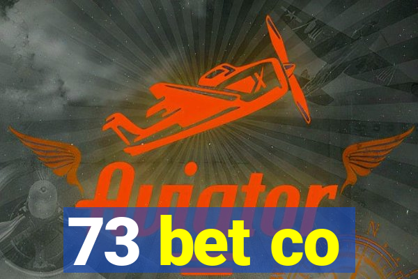 73 bet co