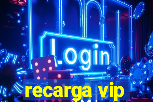 recarga vip