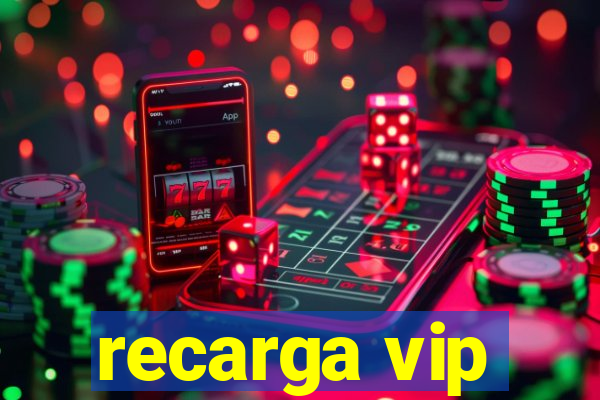 recarga vip