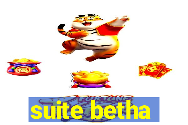 suite betha