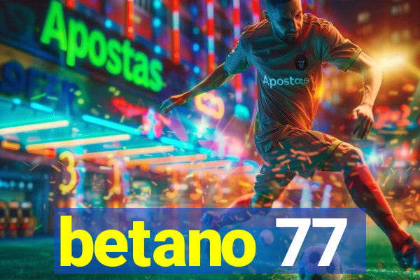 betano 77