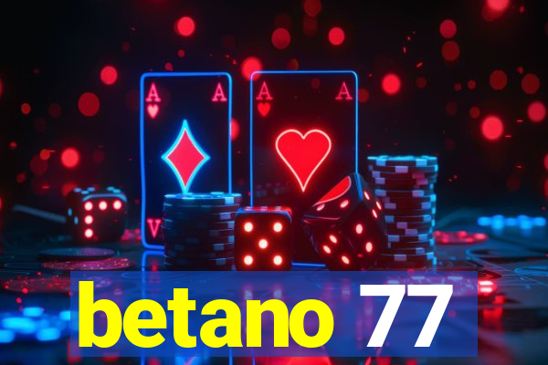 betano 77