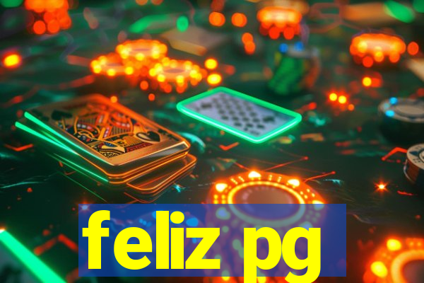 feliz pg