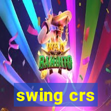 swing crs