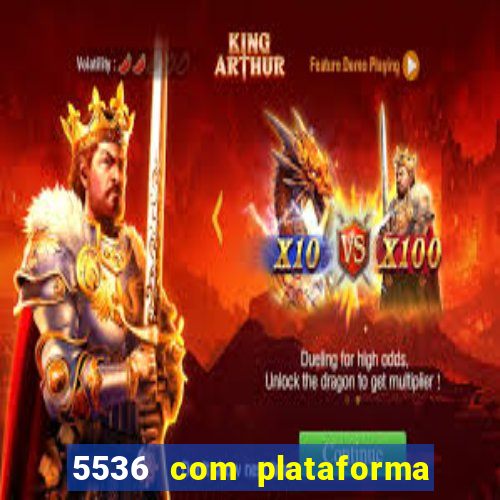 5536 com plataforma de jogos