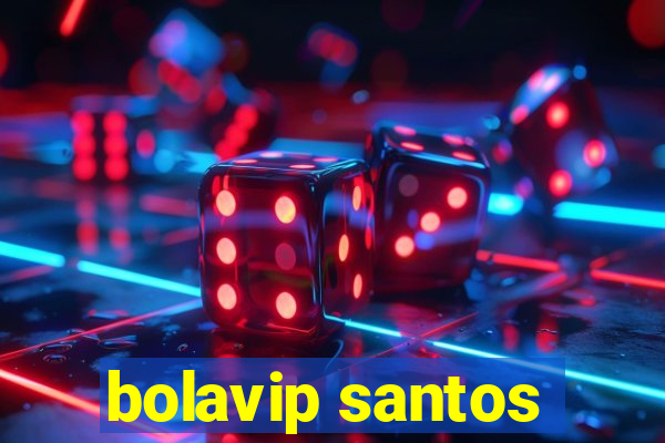 bolavip santos