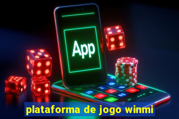 plataforma de jogo winmi