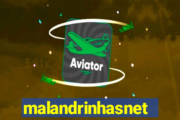 malandrinhasnet