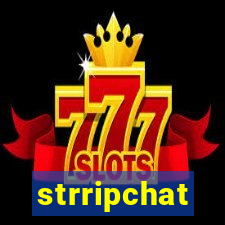 strripchat