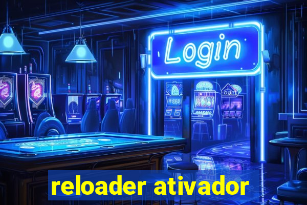 reloader ativador