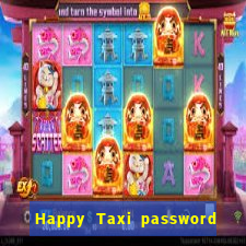 Happy Taxi password road 96 road 96 happy taxi security