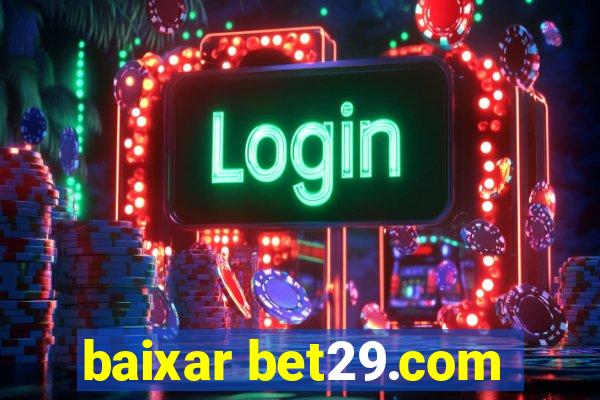 baixar bet29.com