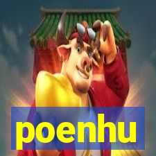 poenhu