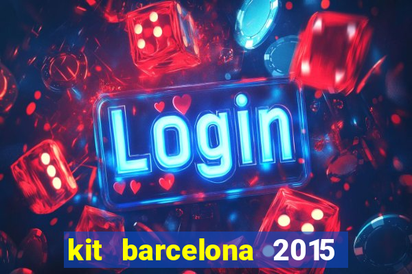 kit barcelona 2015 dls 19