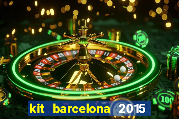 kit barcelona 2015 dls 19