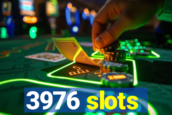 3976 slots