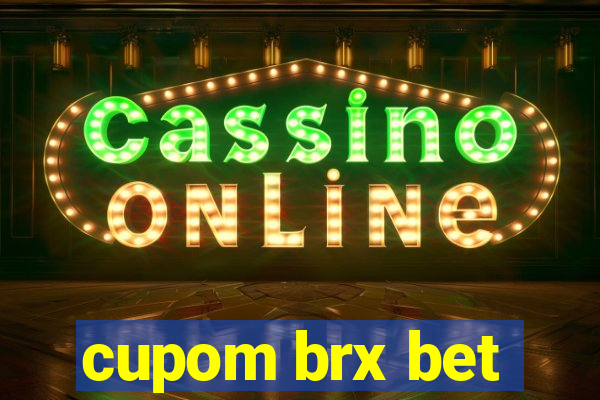 cupom brx bet