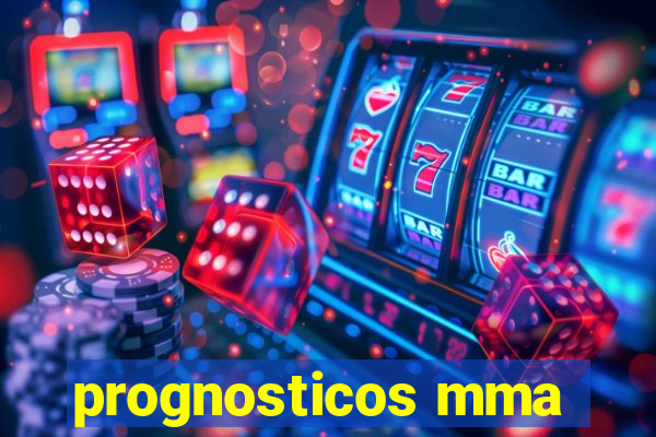 prognosticos mma