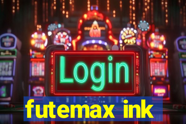 futemax ink