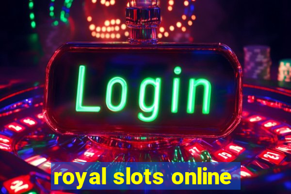 royal slots online