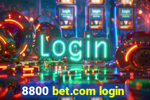 8800 bet.com login