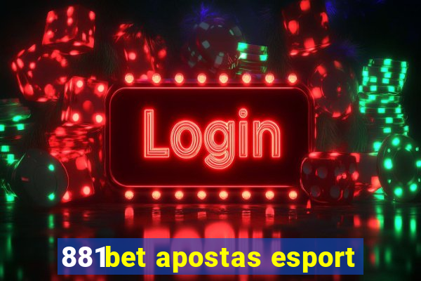 881bet apostas esport