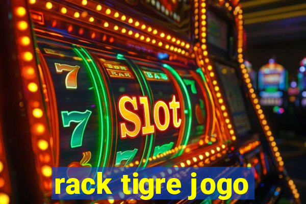 rack tigre jogo