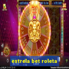 estrela bet roleta