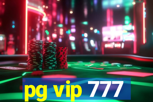 pg vip 777