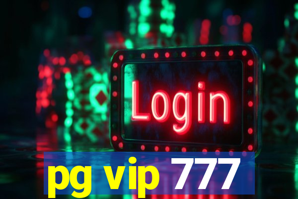 pg vip 777