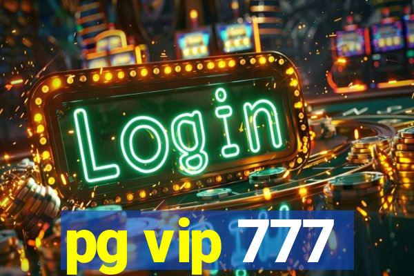 pg vip 777