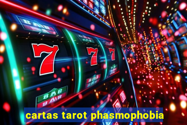 cartas tarot phasmophobia