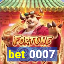 bet 0007