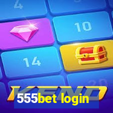 555bet login