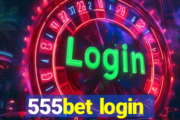 555bet login