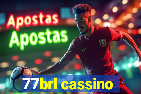 77brl cassino