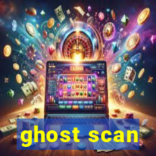 ghost scan