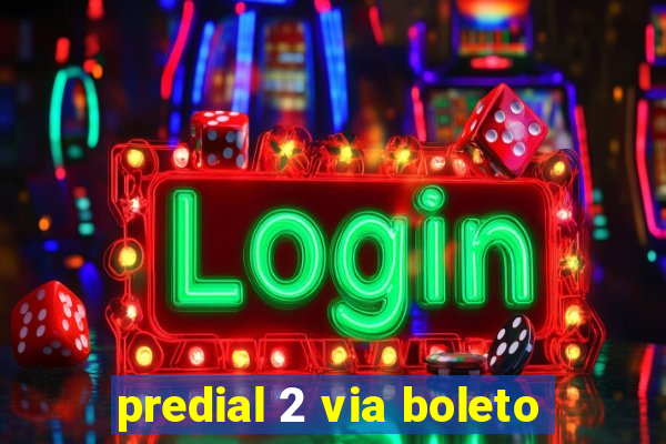 predial 2 via boleto