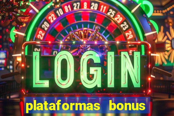 plataformas bonus no cadastro