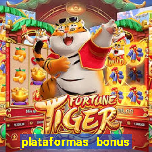 plataformas bonus no cadastro