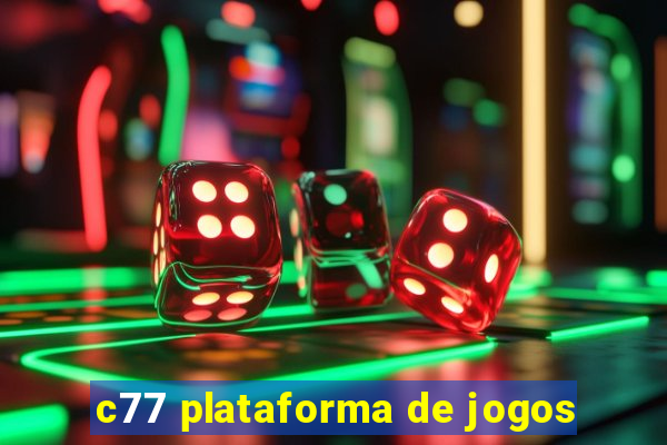 c77 plataforma de jogos